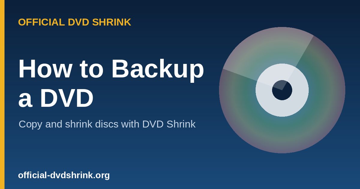 How to backup a DVD with DVD Shrink
