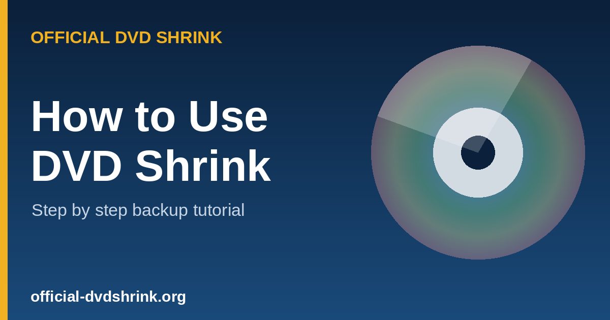 How to use DVD Shrink to backup a DVD
